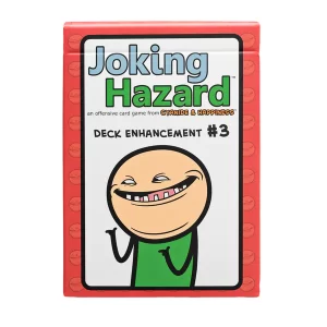 Joking hazard - deck enhancement 3