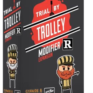 Trial by Trolley R Rated modifier expansion