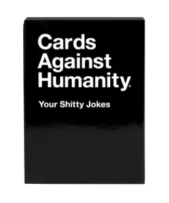 Cards Against Humanity - Your Shitty Jokes