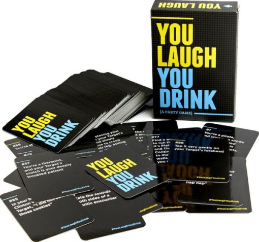 You Laugh You Drink