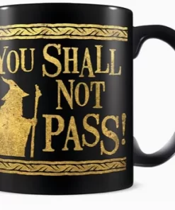The Lord of the rings ( you shall not pass ) mug