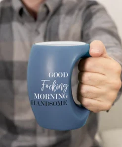 Good F*Cking Morning Handsome - 16 oz Cup